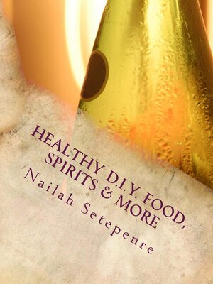 cover image of Healthy D.I.Y. Food, Spirits & More